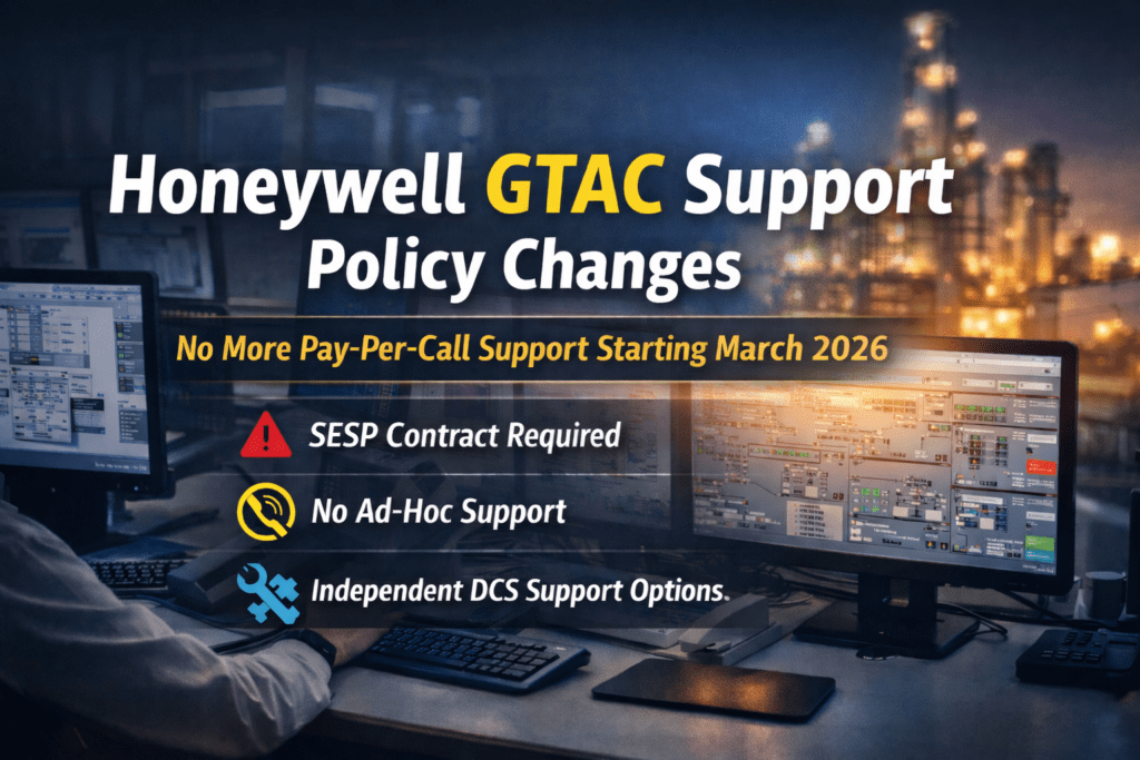 Honeywell GTAC support policy changes eliminating pay-per-call support for Honeywell DCS and Experion systems starting March 2026